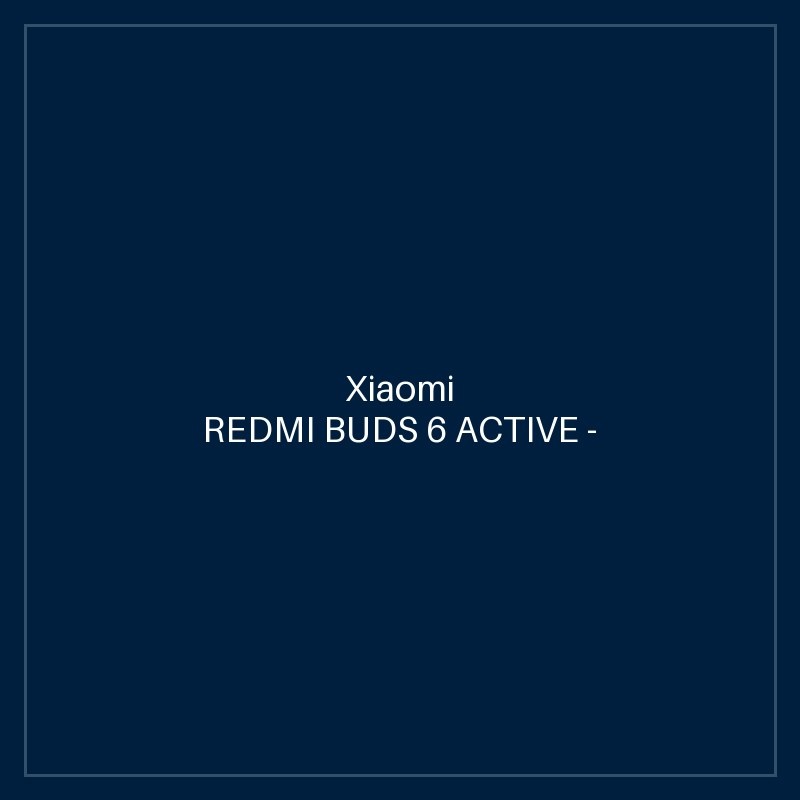 REDMI BUDS 6 ACTIVE - BLACK