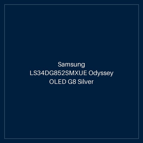 Samsung LS34DG852SMXUE Odyssey OLED G8 Silver