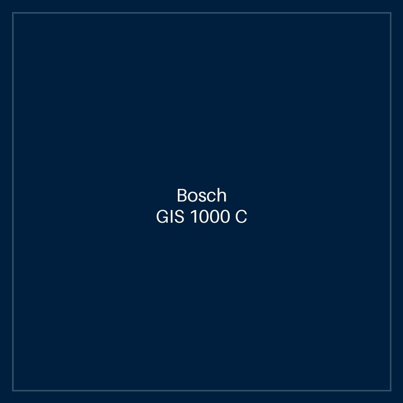 Bosch GIS 1000 C