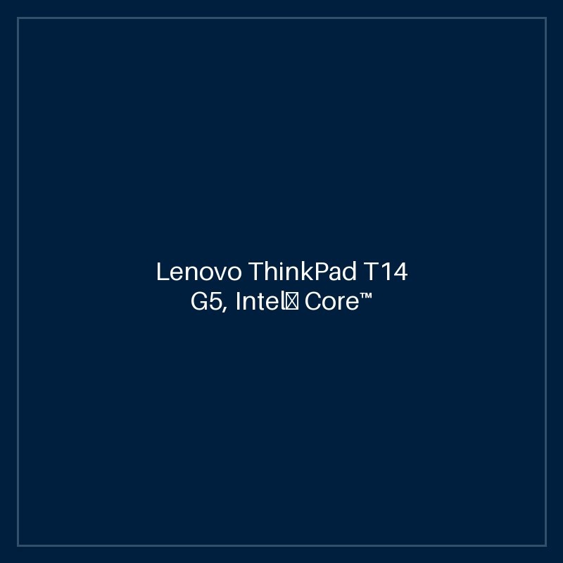 Lenovo ThinkPad T14 G5, Intel® Core™ Ultra 5 135U vPro® (E-cores up to 3.60GHz, 12MB), 14" WUXGA Touch, W11P64 ENG, 16.0GB RAM, 1x256GB SSD, 3 Courier Carry-in, Backlit Keyboard, Black, English, NO-FPR.