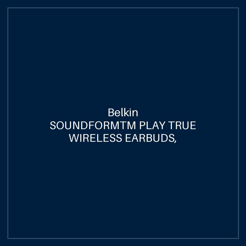 BELKIN SOUNDFORMTM PLAY TRUE WIRELESS EARBUDS, BLACK