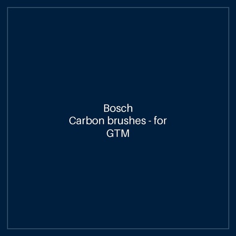 Bosch Carbon brushes — for GTM 12 JL