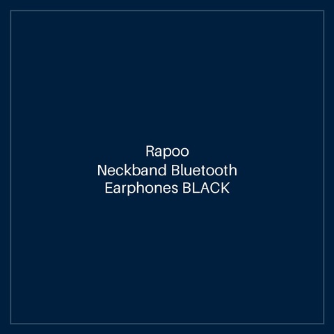 RAPOO Neckband Bluetooth Earphones BLACK