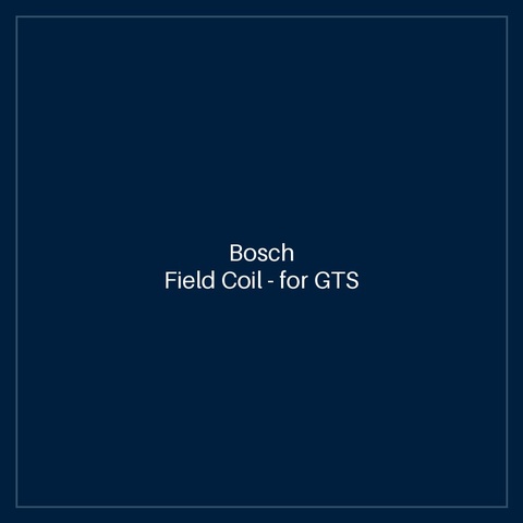 Bosch Field Coil — for GTS 10 J