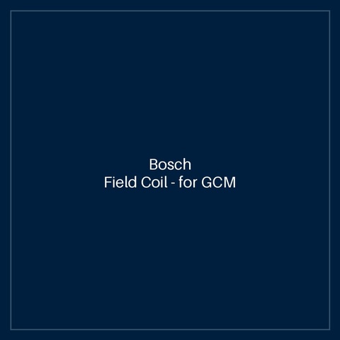Bosch Field Coil — for GCM 12 GDL